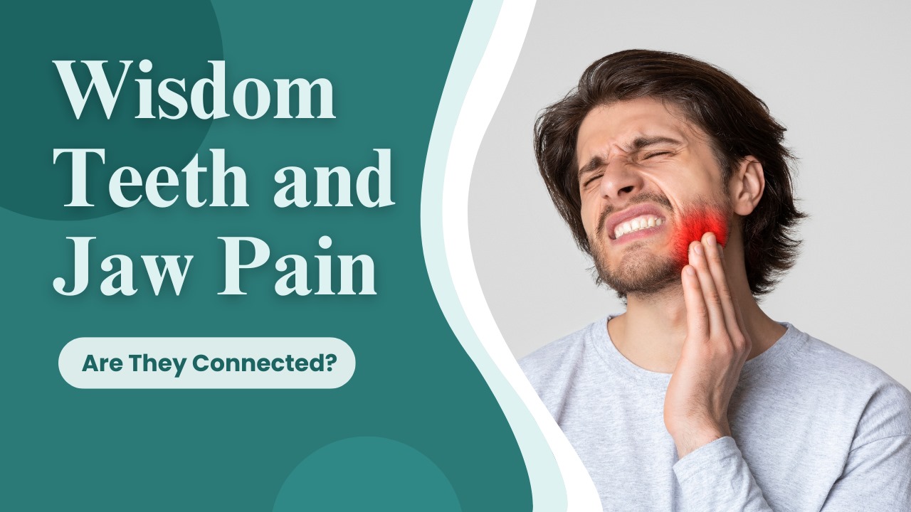Wisdom Teeth and jaw pain