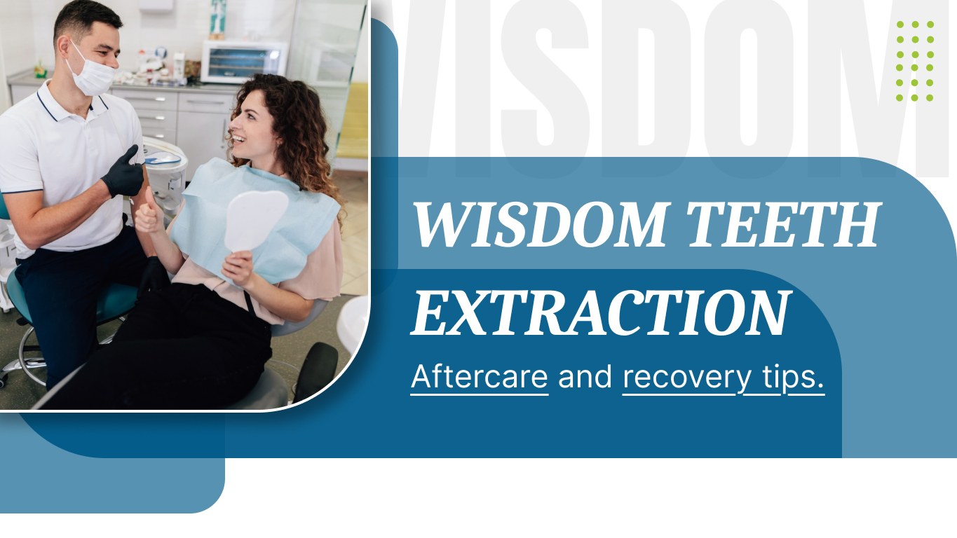 Wisdom Teeth Extraction Aftercare and recovery
